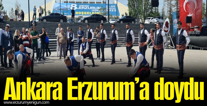 Ankara Erzurum’a doydu 