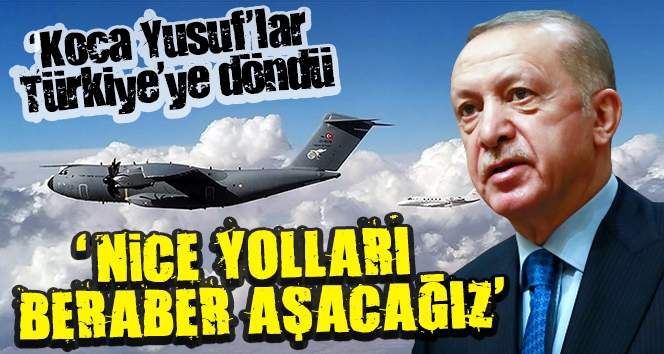 Cumhurbaşkanı Erdoğan, yurda dönen 'Koca Yusuf'ların personeline hitap etti