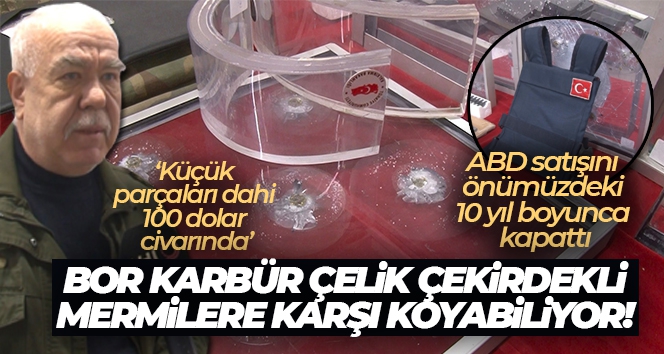 Prof. Dr. Tarık Baykara: 'Bor karbür çelik çekirdekli mermilere karşı koyabiliyor'