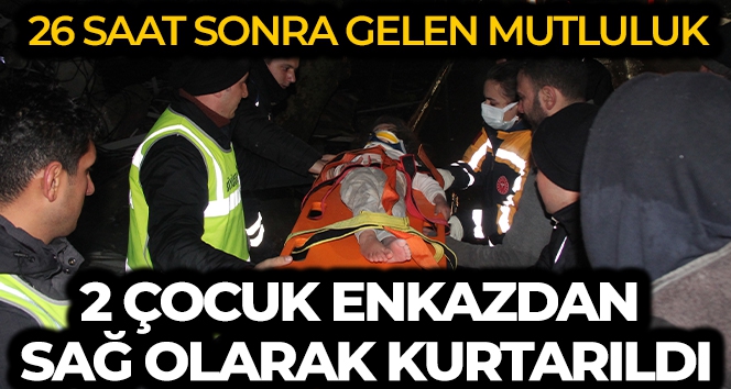 26 saat sonra gelen mutluluk: 2 küçük çocuk enkazdan sağ olarak kurtarıldı