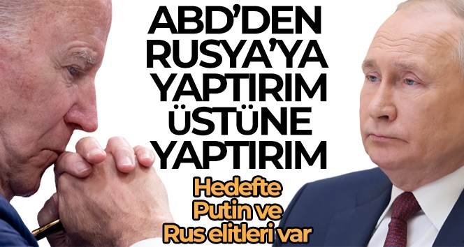 ABD'den Putin ve Rus elitlerine yeni yaptırımlar