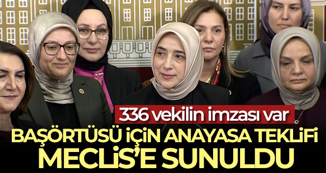 AK Parti Grup Başkanvekili Özlem Zengin: (Başörtüsü teklifi) '336 milletvekilimizin imzası var'