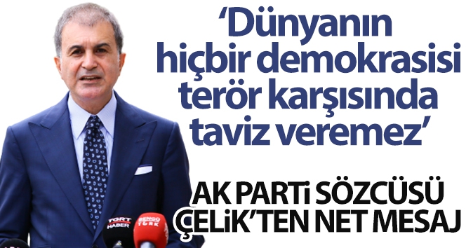 AK Parti Sözcüsü Çelik: 