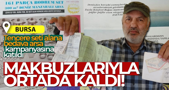 Arsa vadiyle tencere alanlar, firma sahibinin ölmesiyle ortada kaldı