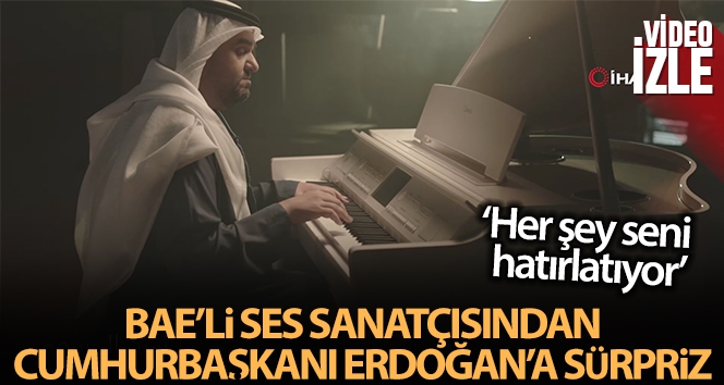BAE'li ses sanatçısından Erdoğan'a “Her Şey Seni Hatırlatıyor” sürprizi