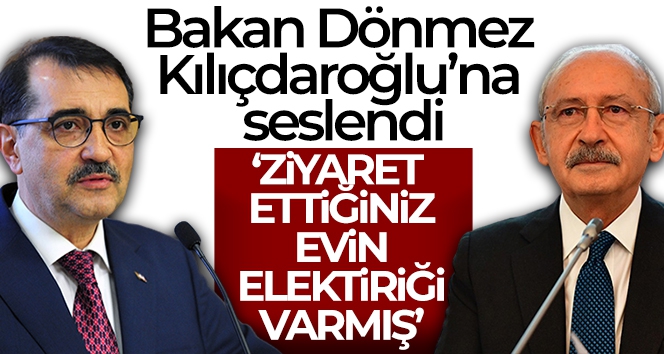 Bakan Dönmez'den Kılıçdaroğlu'na: 'Yapılan incelemeler sonucu o gün evin elektriği varmış'