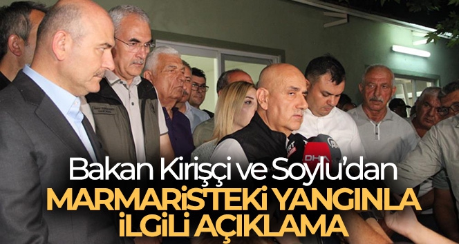 Bakan Kirişçi ve Soylu yangın değerlendirmesi yaptı