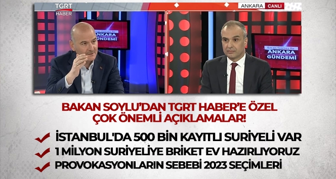Bakan Soylu'dan TGRT Haber'de gündeme dair önemli açıklamalar