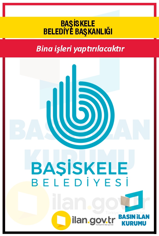 BAŞİSKELE BELEDİYE BAŞKANLIĞI 