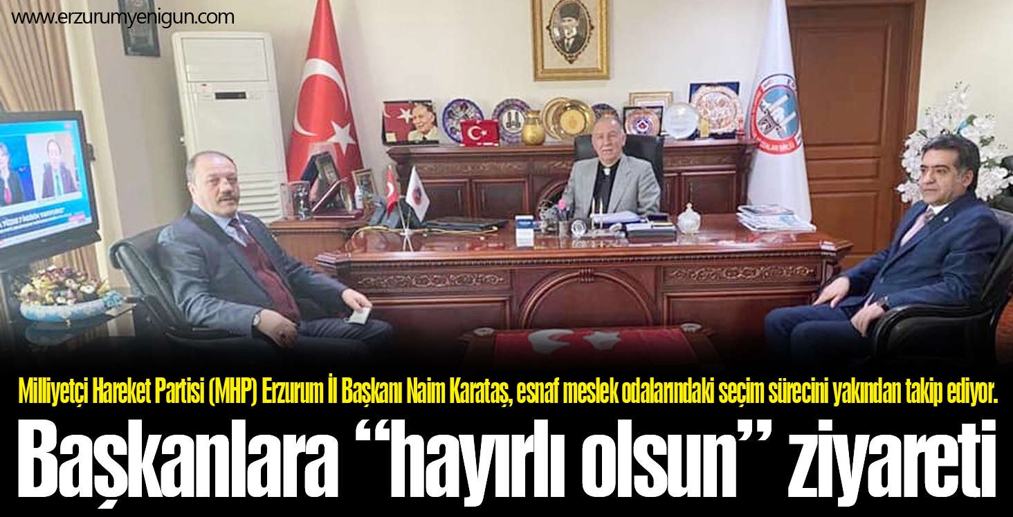 Başkanlara “hayırlı olsun” ziyareti 