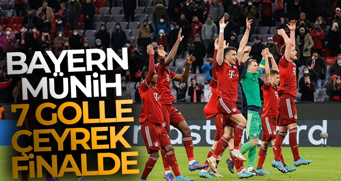 Bayern Münih 7 golle çeyrek finalde