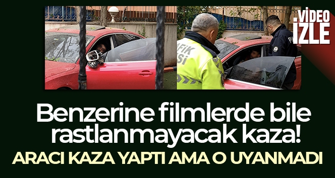 Benzerine filmlerde bile rastlanmayacak kaza