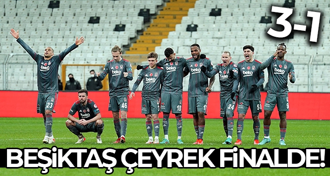 Beşiktaş çeyrek finalde!