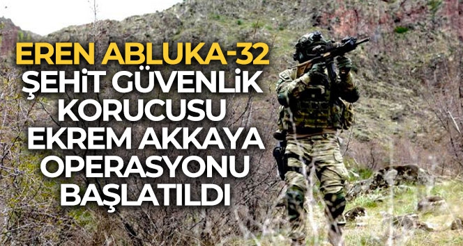 Bitlis'te ‘Eren Abluka-32 Şehit Güvenlik Korucusu Ekrem Akkaya' operasyonu başlatıldı