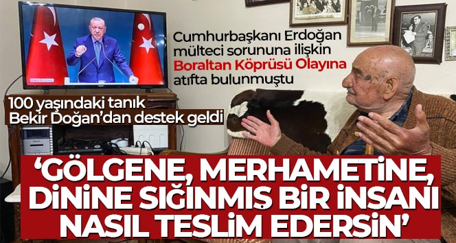 Boraltan Köprüsü faciasının 100 yaşındaki tanığı Bekir Doğan'dan Cumhurbaşkanı Erdoğan'a destek