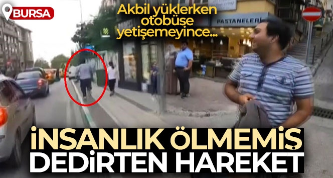 Bursa'da insanlık ölmemiş dedirten hareket