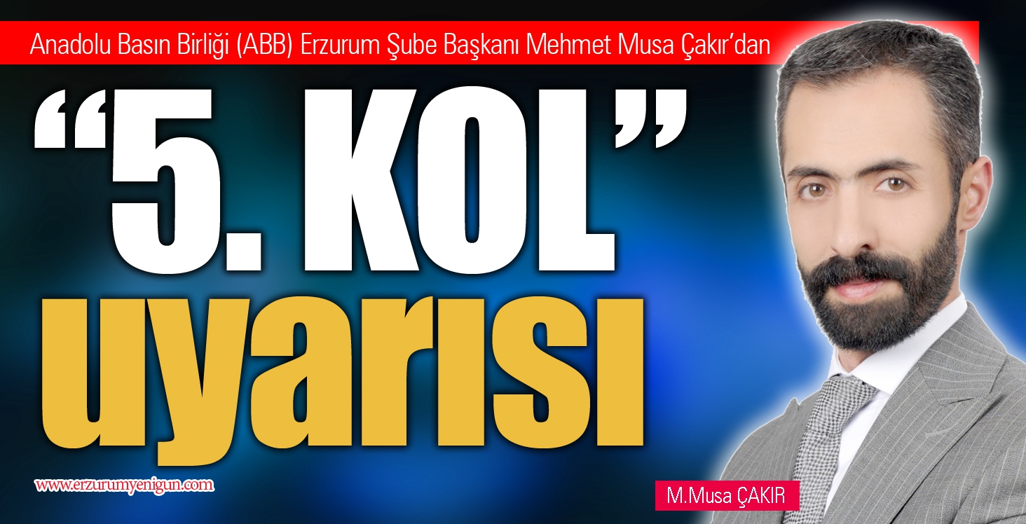 Çakır’dan “5. KOL” uyarısı  