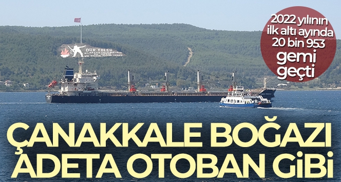 Çanakkale Boğazı adeta otoban gibi