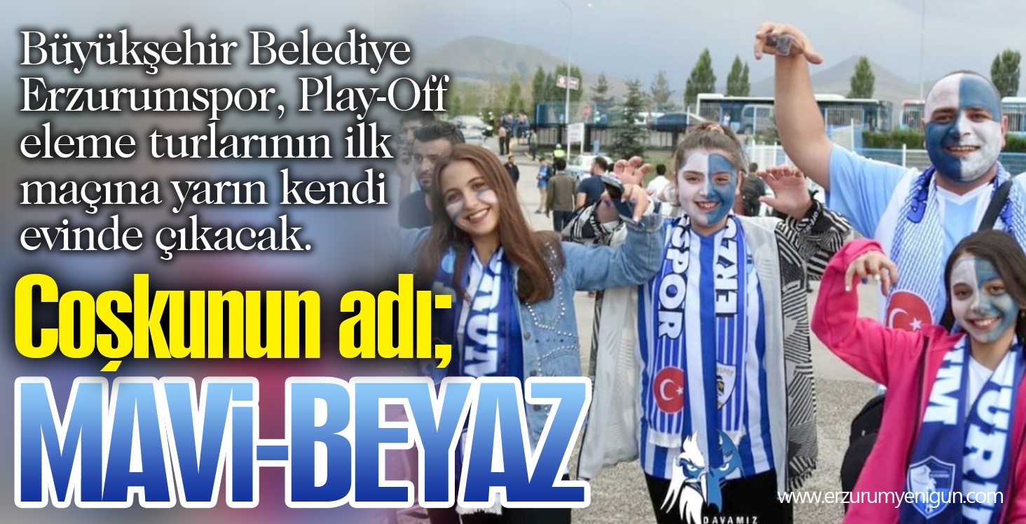 Coşkunun adı; MAVİ-BEYAZ 