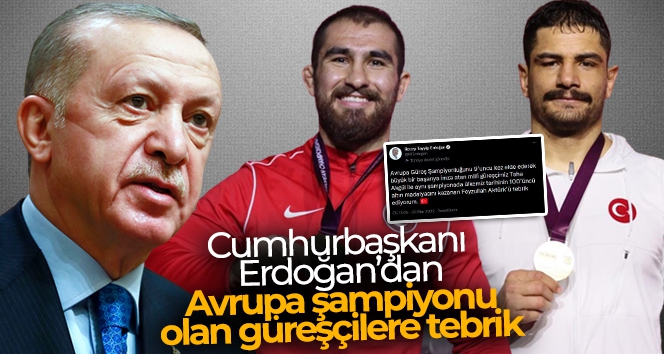 Cumhurbaşkanı Erdoğan, Avrupa şampiyonu olan güreşçileri tebrik etti