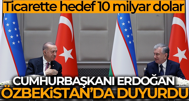 Cumhurbaşkanı Erdoğan: 'En kısa sürede 5 milyar dolar hedefini yakalayacağız'