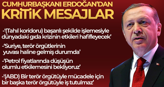 Cumhurbaşkanı Erdoğan: 