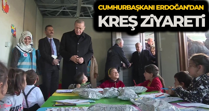 Cumhurbaşkanı Erdoğan, konteyner kentteki kreşte çocuklarla bir araya geldi