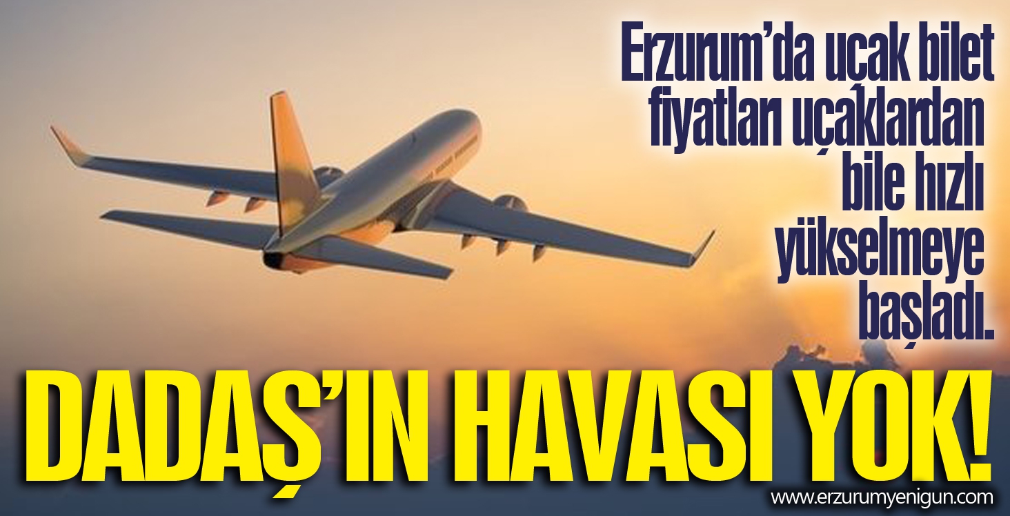 Dadaş’ın havası yok!