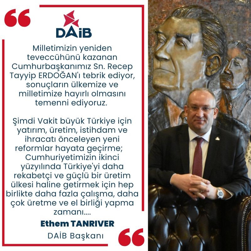 DAİB Başkanı Ethem Tanrıver: ‘Ekonomiye odaklanma zamanı’