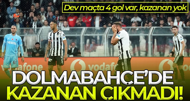 Dev maçta 4 gol var, kazanan yok!