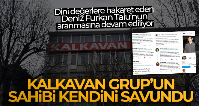 Dini değerlere hakaret eden Deniz Furkan Talu'nun aranmasına devam ediliyor