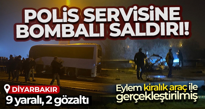 Diyarbakır'da polis servisine bombalı saldırı!