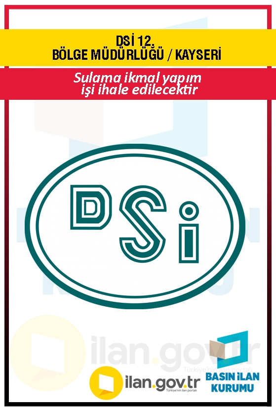 DSİ 12. BÖLGE MÜDÜRLÜĞÜ / KAYSERİ