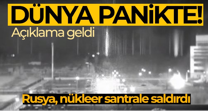 Dünya panikte; Rusya ve Ukraynalı askerlerin çatışması sırasında Zaporijya Nükleer Santrali'nde yangın çıktı