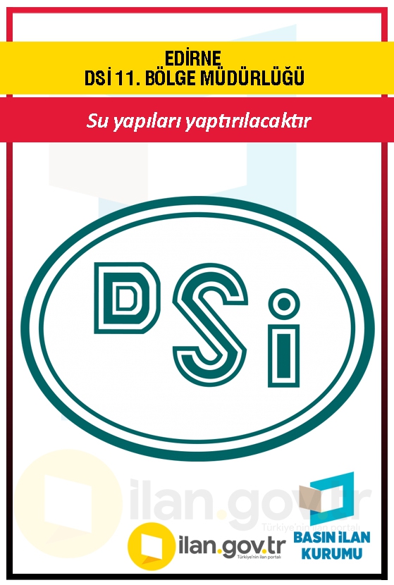 EDİRNE DSİ 11. BÖLGE MÜDÜRLÜĞÜ