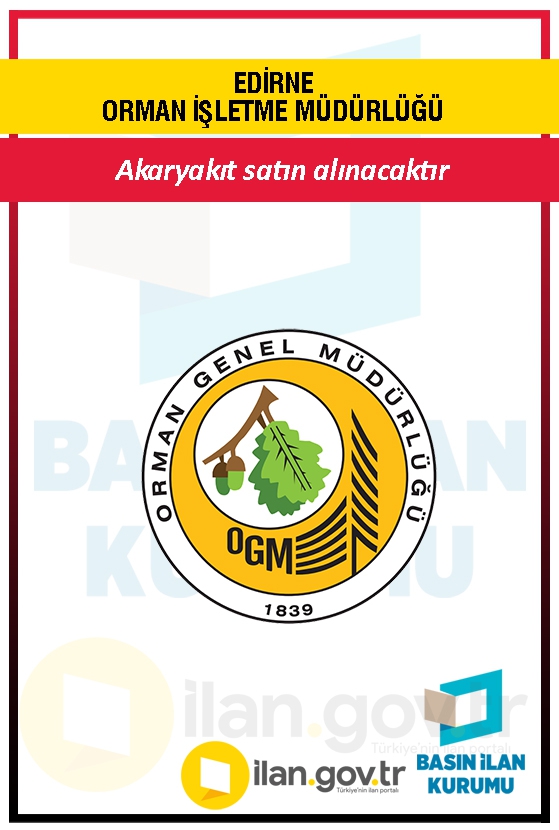 EDİRNE ORMAN İŞLETME MÜDÜRLÜĞÜ 