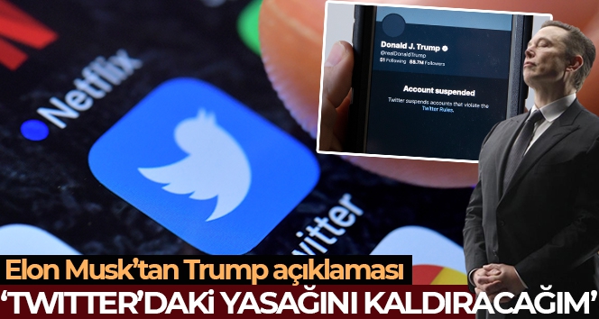 Elon Musk, Trump'ın Twitter'daki yasağını kaldıracak