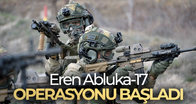 Eren Abluka-17 Şehit Jandarma Teğmen İsmail Can Akdeniz-2 Operasyonu başladı