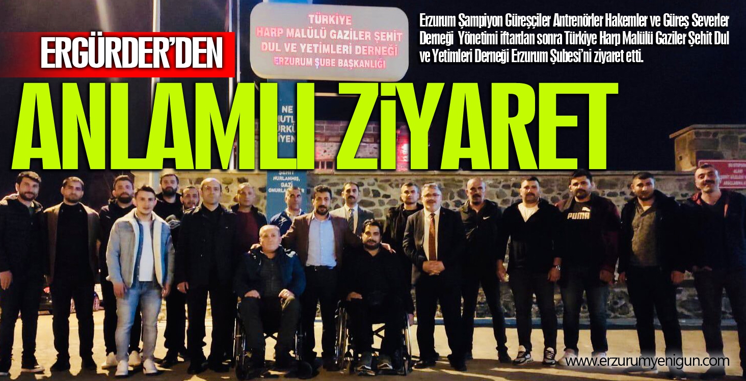 ERGÜRDER'DEN ANLAMLI ZİYARET