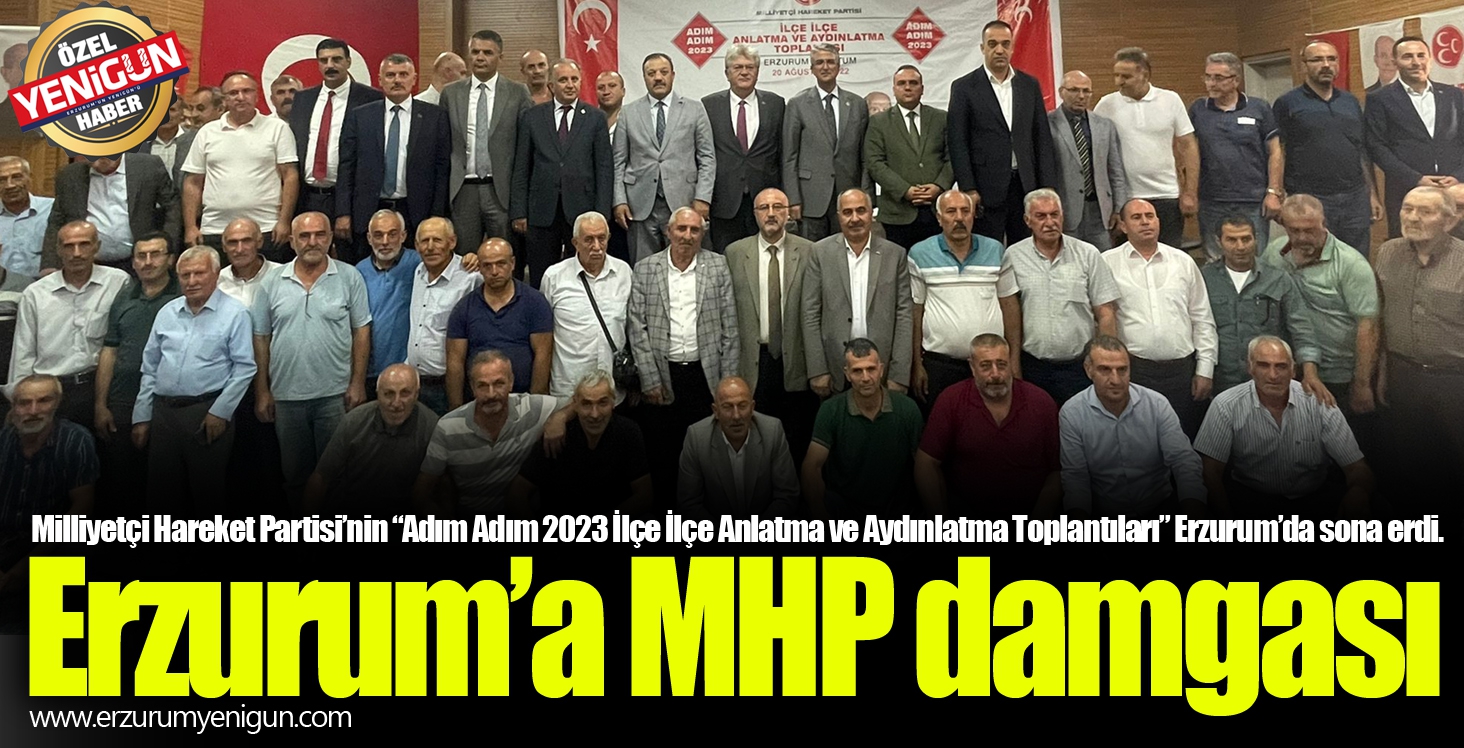 Erzurum’a MHP damgası