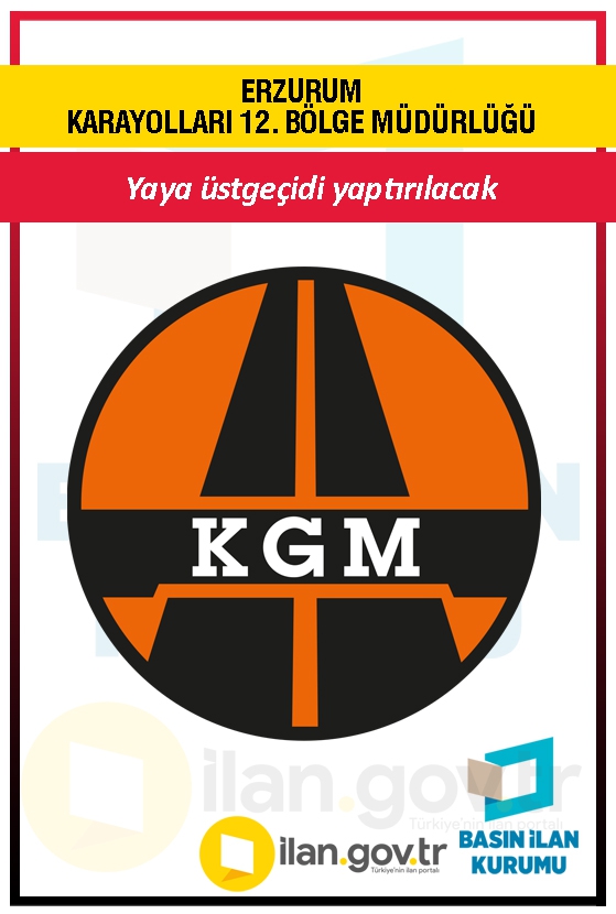 ERZURUM KARAYOLLARI 12. BÖLGE MÜDÜRLÜĞÜ 