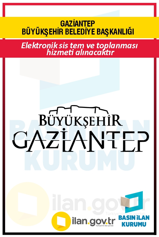 GAZİANTEP BÜYÜKŞEHİR BELEDİYE BAŞKANLIĞI 