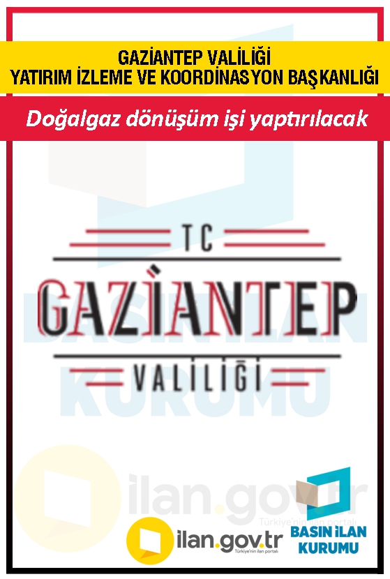 GAZİANTEP VALİLİĞİ YATIRIM İZLEME VE KOORDİNASYON BAŞKANLIĞI 