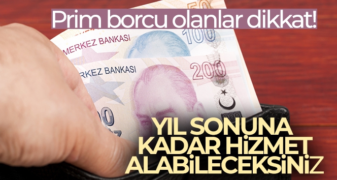 Genel Sağlık Sigortası prim borcu olanlar yıl sonuna kadar sağlık hizmeti alabilecek