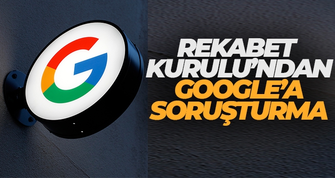 Google'a piyasadaki hakim durumunu kötüye kullandığı gerekçesiyle soruşturma