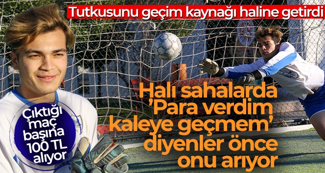 Halı sahalarda 'Para verdim kaleye geçmem' diyenler önce onu arıyor