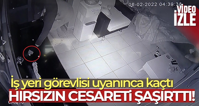 Hırsızın cesareti şaşırttı: İş yeri görevlisi uyanınca kaçtı