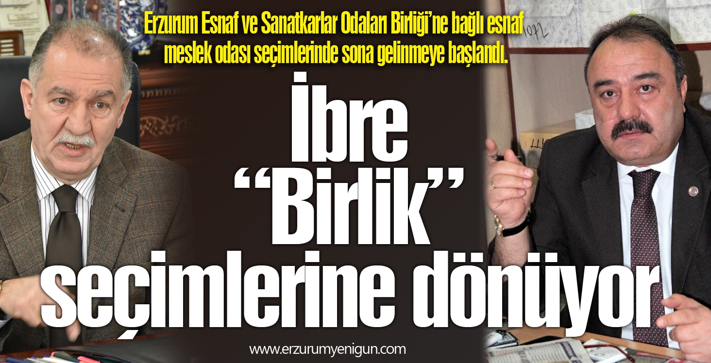 İbre “Birlik” seçimlerine dönüyor