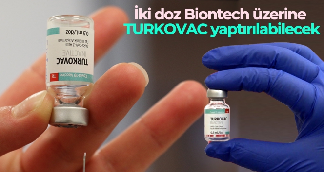 İki doz Biontech üzerine TURKOVAC yaptırılabilecek