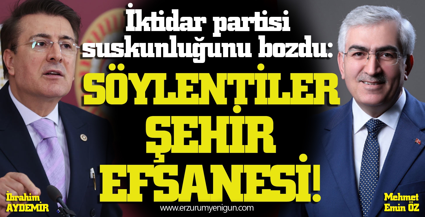 İktidar partisi suskunluğunu bozdu:   SÖYLENTİLER ŞEHİR EFSANESİ! 